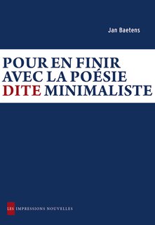 Couverture_Pour en finir avec la poésie dite minimaliste