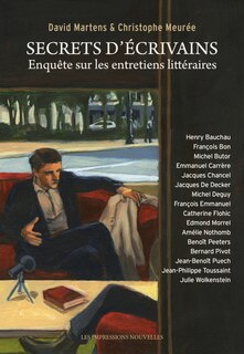 Couverture_Secrets d'écrivains : enquête sur les entretiens littéraires