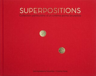 Front cover_Superpositions : collection particulière d’un cinéma porno bruxellois