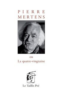 Front cover_Pierre Mertens ou La quatre-vingtaine