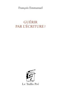 Front cover_Guérir par l'écriture?