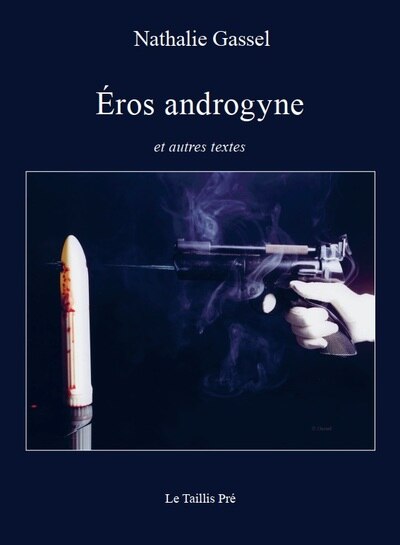 Eros androgyne: et autres textes