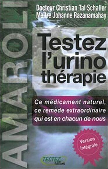Couverture_Testez l'urinothérapie : le plus extraordinaire des remèdes naturels