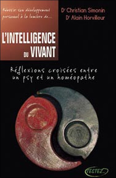 Front cover_L'intelligence du vivant : réflexions croisées entre un psy et un homéopathe