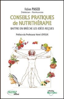 Front cover_Conseils pratiques de nutrithérapie : battre en brèche les idées reçues