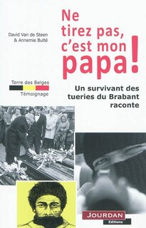 Couverture_Ne tirez pas, c'est mon papa !