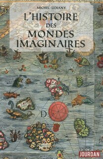 Front cover_Histoire des mondes imaginaires (L')