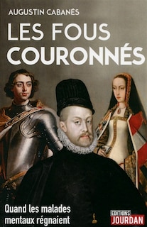 Couverture_Les fous couronnés