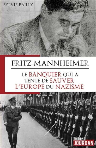 Front cover_Fritz Mannheimer : le banquier qui a tenté de sauver l'Europe du nazisme