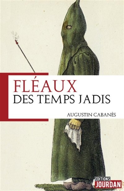 Front cover_Fléaux des temps jadis