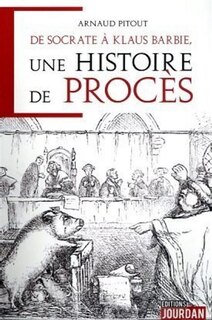 Front cover_De Socrate à Klaus Barbie, une histoire de procès
