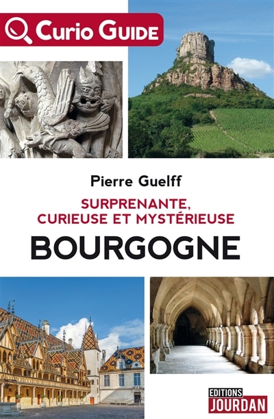 Front cover_Surprenante, curieuse et mystérieuse Bourgogne