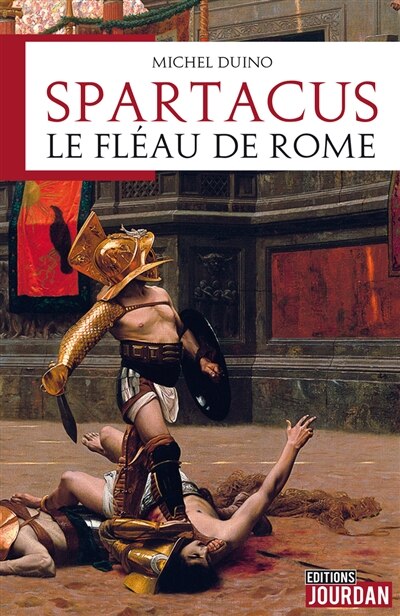 Front cover_Spartacus, le fléau de Rome