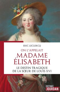 Couverture_On l'appelait Madame Elisabeth