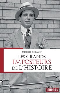 Front cover_Les grands imposteurs de l'histoire : étude sur leur personnalité et leurs motivations