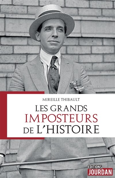 Front cover_Les grands imposteurs de l'histoire : étude sur leur personnalité et leurs motivations