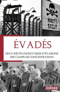 Couverture_Evadés : deux récits incroyables d'évasions des camps de concentration