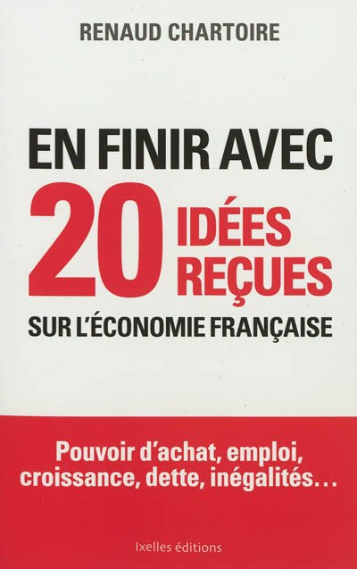 Front cover_En finir avec 20 idées reçues sur l'économie française