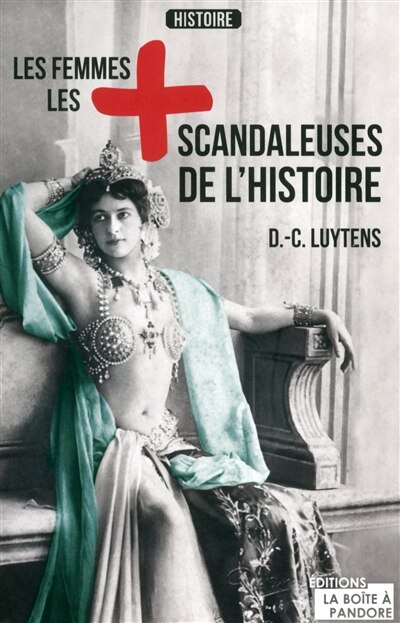 Couverture_Les femmes les + scandaleuses de l'histoire