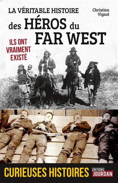 Front cover_La véritable histoire des héros du Far West