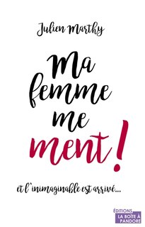Front cover_Ma femme me ment !