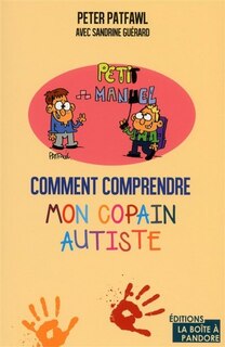 Front cover_COMMENT COMPRENDRE MON COPAIN AUTISTE