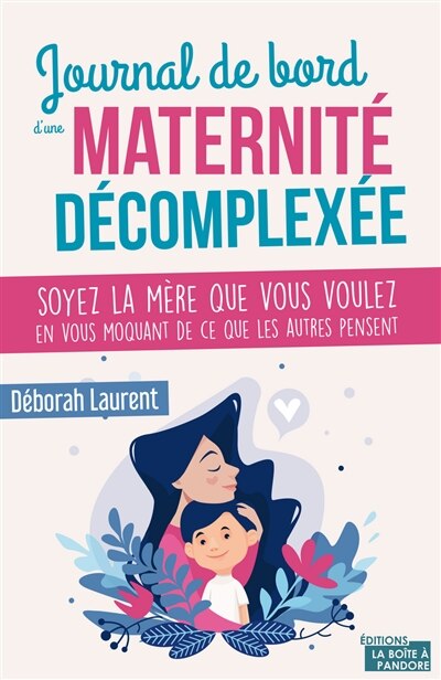 Front cover_Journal de bord d'une maternité décomplexée