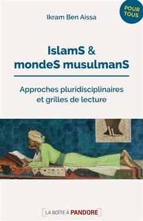 Front cover_Islams et mondes musulmans : approches pluridisciplinaires & grilles de lecture