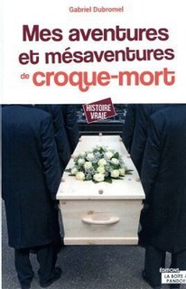 Front cover_Mes aventures et mésaventures de croque-mort