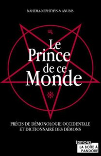 Front cover_LE PRINCE DE CE MONDE - PRECIS DE DEMONOLOGIE OCCIDENTALE ET DICTIONNAIRES DES DEMONS