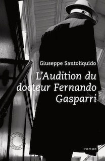Front cover_L'audition du docteur Fernando Gasparri