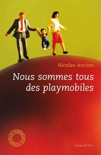 Front cover_Nous sommes tous des playmobiles