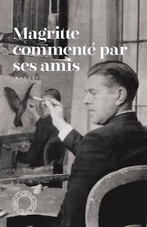 Couverture_Magritte commenté par ses amis