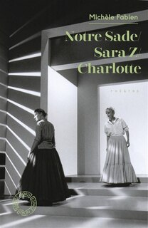 Couverture_Notre Sade ; Sara Z. ; Charlotte
