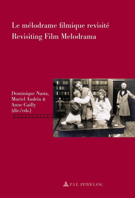 Couverture_Le m�lodrame filmique revisit� / Revisiting Film Melodrama