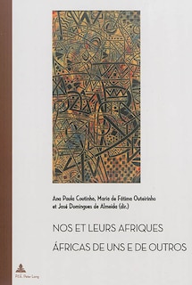 Front cover_Nos et leurs Afriques - Áfricas de uns e de outros