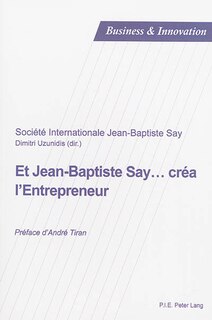 Front cover_Et Jean-Baptiste Say… cra l'Entrepreneur