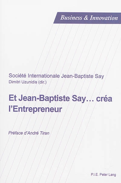 Front cover_Et Jean-Baptiste Say… cra l'Entrepreneur
