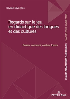 Couverture_Regards sur le jeu en didactique des langues et des cultures