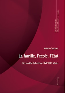 Front cover_La famille, l'�cole, l'�tat
