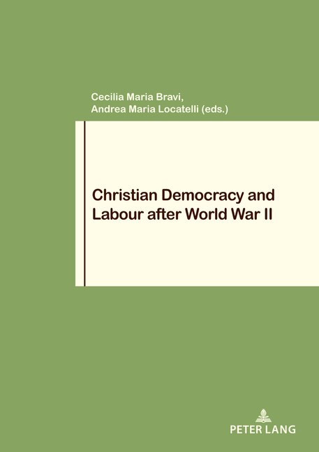 Couverture_Christian Democracy and Labour after World War II