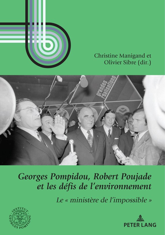 Couverture_Georges Pompidou, Robert Poujade et les défis de l'environnement