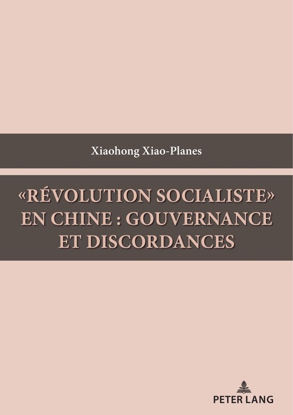 Front cover_«Révolution socialiste» en Chine : gouvernance et discordances