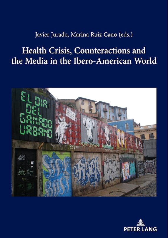 Front cover_Health Crisis, Counteractions and the Media in the Ibero-American World