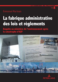 Couverture_La fabrique administrative des lois et règlements