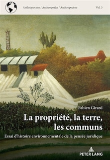 Couverture_La propriété, la terre, les communs