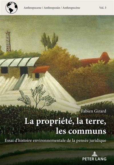 Couverture_La propriété, la terre, les communs