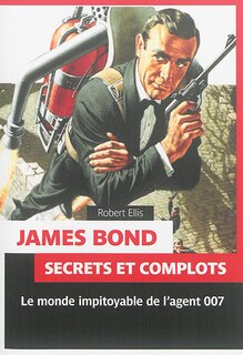 Couverture_James Bond Secrets et complots