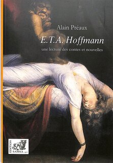 E.T.A. Hoffmann: une lecture des contes et nouvelles