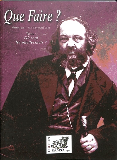 Front cover_Que faire ?, n°5. Où sont les intellectuels ?